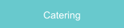 Catering