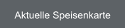 Aktuelle Speisenkarte